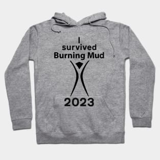 I survived Burning Mud Festival 2023 Hoodie